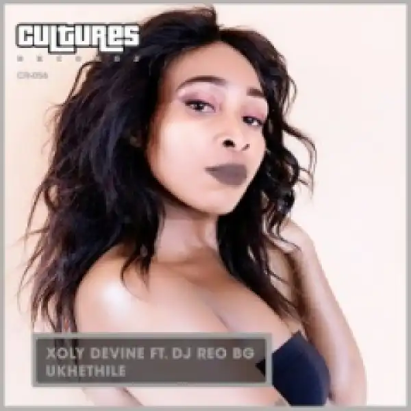 Xoly Devine - Ukhethile ft. Dj Reo BG